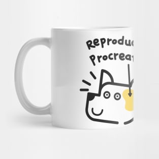 A Dog's Mind: Reproduction? Procreation? Mug